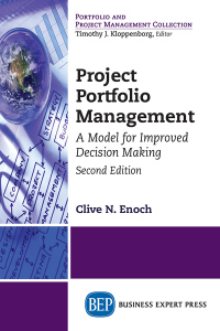project portfolio management a model for improved decision making 2nd edition clive n. enoch 1949991253,