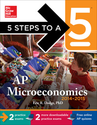5 steps to a 5 ap microeconomics 2014-2015 1st edition eric r. dodge 007180319x, 0071803211, 9780071803199,