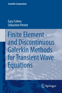 finite element and discontinuous galerkin methods for transient wave equations 1st edition gary cohen,