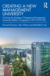 creating a new management university tracking the strategy of singapore management university smu in