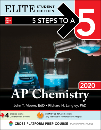 elite student edition 5 steps to a 5 ap chemistry 2020 1st edition john t. moore, richard h. langley