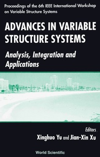 advances in variable structure systems analysi integration and applications 1st edition xu jian-xin