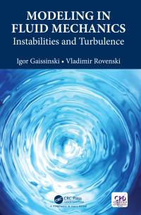 modeling in fluid mechanics instabilities and turbulence 1st edition igor gaissinski, vladimir rovenski