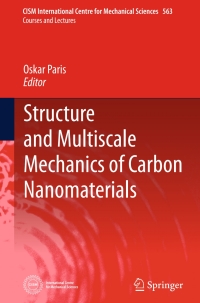 structure and multiscale mechanics of carbon nanomaterials 1st edition oskar paris 3709118859, 3709118875,