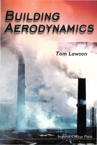 building aerodynamics 1st edition tom lawson 1860941877, 1860947530, 9781860941870, 9781860947537