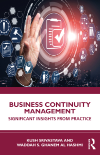 business continuity management significant insights from practice 1st edition kush srivastava, waddah s