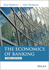 the economics of banking 3rd edition kent matthews, john thompson 1118639200, 1118935888, 9781118639207,