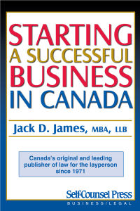 starting a successful business in canada kit 1st edition jack d. james 1551808617, 1770407464, 9781551808611,