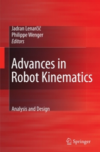 advances in robot kinematics analysis and design 1st edition jadran lenar, philippe wenger 1402085990,
