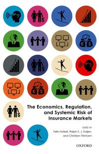 the economics regulation and systemic risk of insurance markets 1st edition felix hufeld, ralph s. j.