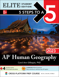 elite student edition 5 steps to a 5 ap human geography 2023 1st edition carol ann gillespie 1264518463,