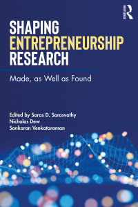 shaping entrepreneurship research made  as well as found 1st edition saras sarasvathy , nicholas dew ,