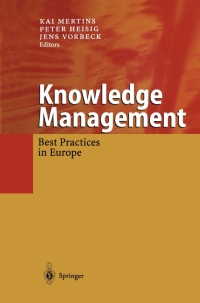 knowledge management best practices in europe 1st edition kai mertins, peter heisig, jens vorbeck 3540674845,