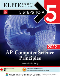 elite student edition 5 steps to a 5 ap computer science principles 2022 1st edition julie schacht sway