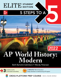 elite student edition 5 steps to a 5 ap world history modern 2022 1st edition beth bartolini-salimbeni;