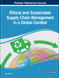 ethical and sustainable supply chain management in a global context 1st edition ulas akkucuk 1522589708,