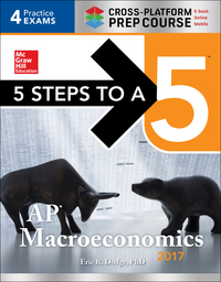 cross platform prep course 5 steps to a 5 ap macroeconomics 2017 3rd edition eric r. dodge 1259583554,