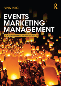 events marketing management a consumer perspective 1st edition ivna reic 0415533589, 1136289798,