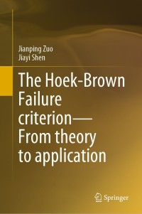 the hoek brown failure criterion from theory to application 1st edition jianping zuo, jiayi shen 9811517681,