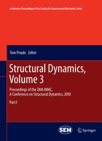 structural dynamics proceedings of the 28th imac a conference on structural dynamics 2010 part l volume 3