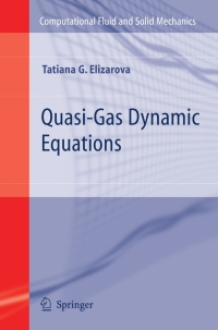 quasi gas dynamic equations 1st edition tatiana g. elizarova 3642002919, 3642002927, 9783642002915,