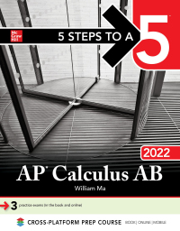 5 steps to a 5 ap calculus ab 2022 1st edition william ma 1264267819, 1264267827, 9781264267811,