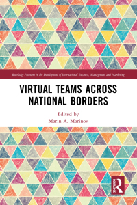 virtual teams across national borders 1st edition marin a. marinow 1032504927, 1000997154, 9781032504926,