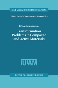 iutam symposium on transformation problems in composite and active materials 1st edition yehia a.
