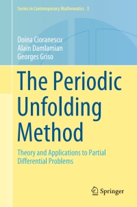 the periodic unfolding method theory and applications to partial differential problems 1st edition doina
