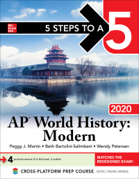 5 steps to a 5 ap world history modern 2020 1st edition peggy j. martin, beth bartolini-salimbeni, wendy