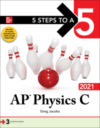 5 steps to a 5 ap physics c 2021 1st edition greg jacobs 1260467104, 1260467112, 9781260467109, 9781260467116