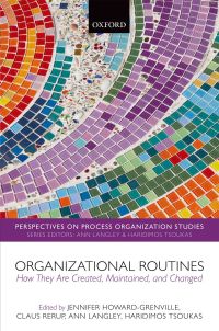organizational routines how they are created maintained and changed 1st edition jennifer howard grenville,