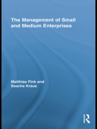 the management of small and medium enterprises 1st edition matthias fink , sascha kraus 0415467241,