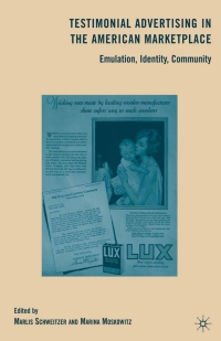testimonial advertising in the american marketplace emulation identity community 1st edition m. moskowitz