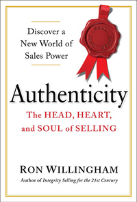 authenticity the head heart and soul of selling 1st edition ron willingham 0735205345, 0698153057,