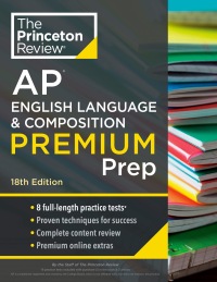 the princeton review ap english language and composition premium prep 18th edition the princeton review