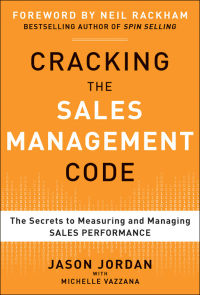 cracking the sales management code the secrets to measuring and managing sales performance 1st edition jason