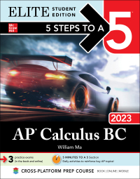 elite student edition 5 steps to a 5 ap calculus bc 2023 1st edition william ma 1264533209, 1264536151,