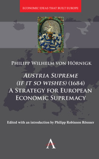 austria supreme if it so wishes 1984 a strategy for european economic supremacy 1st edition philipp von