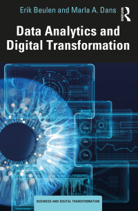 data analytics and digital transformation business and digital transformation 1st edition erik beulen, marla