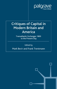 critiques of capital in modern britain and america transatlantic exchanges 1800 to the present day