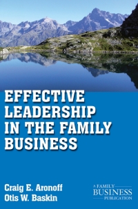 effective leadership in the family business 1st edition c. aronoff , o. baskin 0230111173, 1137514949,