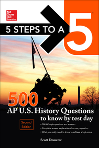 5 steps to a 5 500 ap us history questions to know by test day 2nd edition scott demeter 0071848606,
