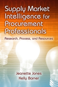 supply market intelligence for procurement professionals research process and resources 1st edition jeanette