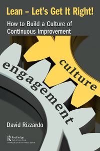 lean let’s get it right  how to build a culture of continuous improvement 1st edition david rizzardo