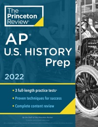 the princeton review ap us history prep 2022 2022 edition the princeton review 0525570780, 052557106x,