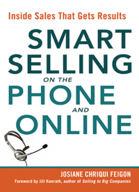 smart selling on the phone and online inside sales that gets results 1st edition josiane feigon 0814414656,