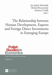 the relationship between human development exports and foreign direct investments in emerging europe