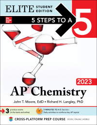 elite student edition 5 steps to a 5 ap chemistry 2023 1st edition john t. moore, richard h. langley