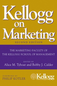 kellogg on marketing the marketing faculty of the kellogg school of management 2nd edition alice m. tybout ,